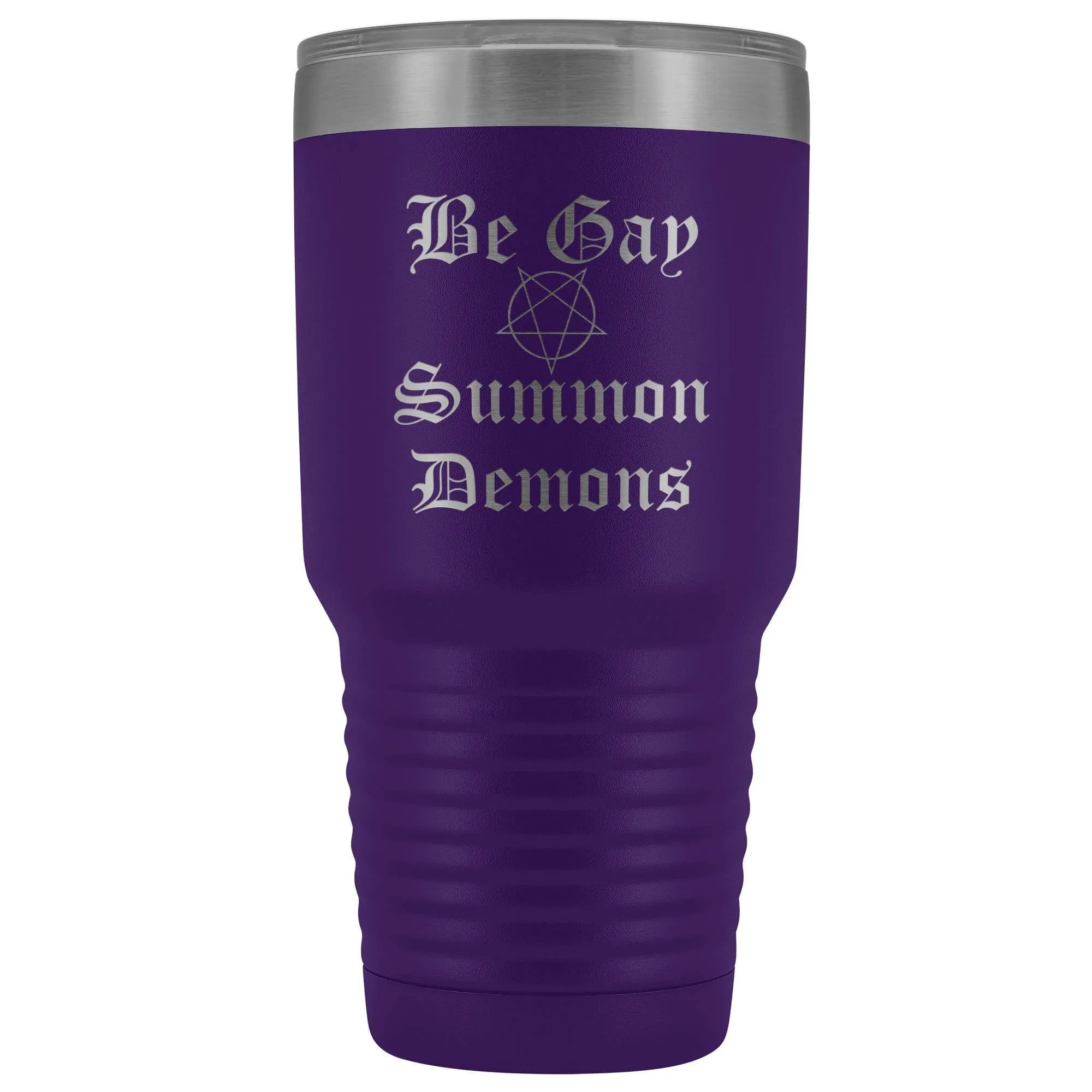 Dice Priori Be Gay Summon Demons 30oz Vacuum Tumbler