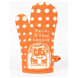 Fuck I Love Cheese Oven Mitt