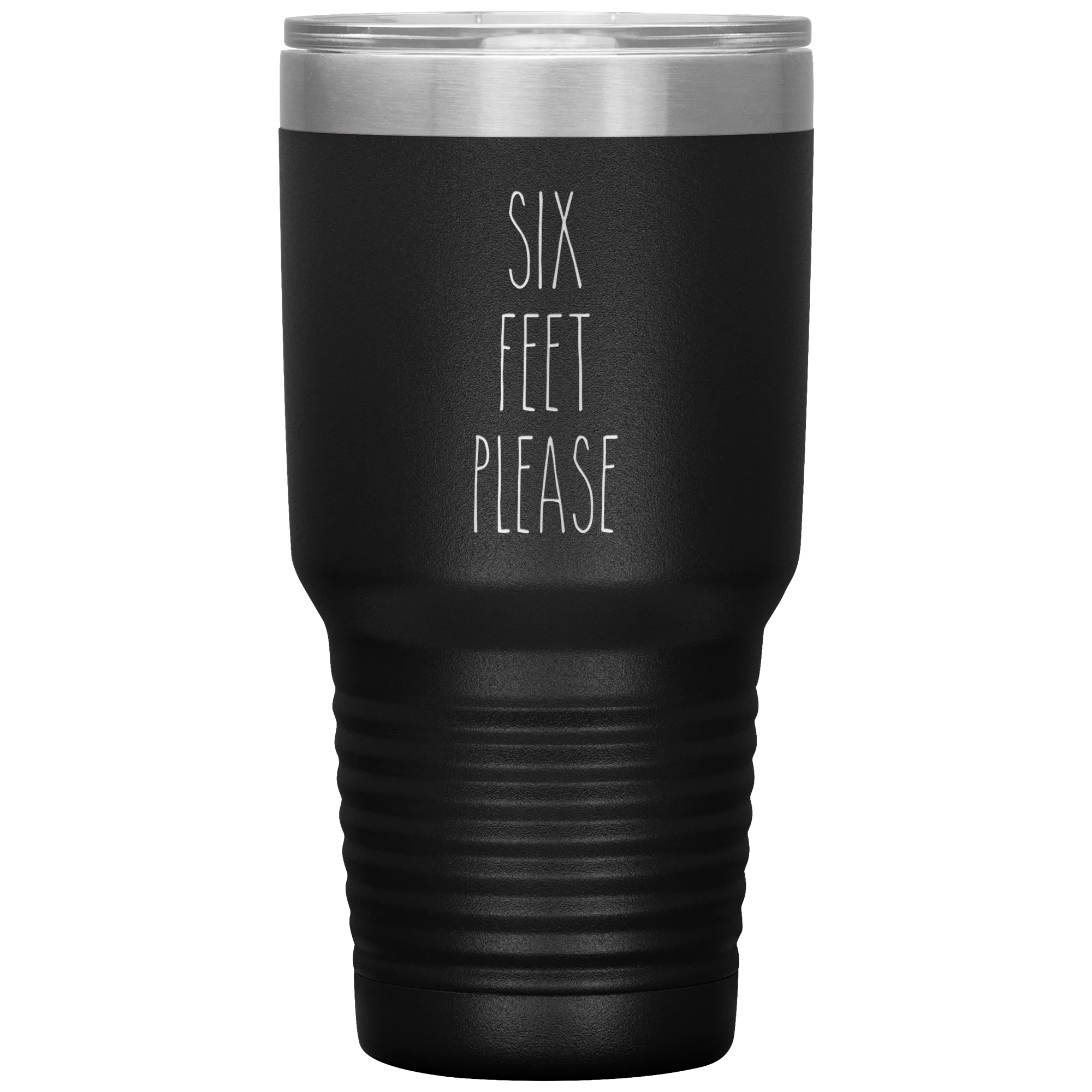Six Feet Please Six Feet Away Six Feet Apart Funny 2020 Quarantine Social Distancing Gift Tumbler Insulated Travel Coffee Cup BPA Free