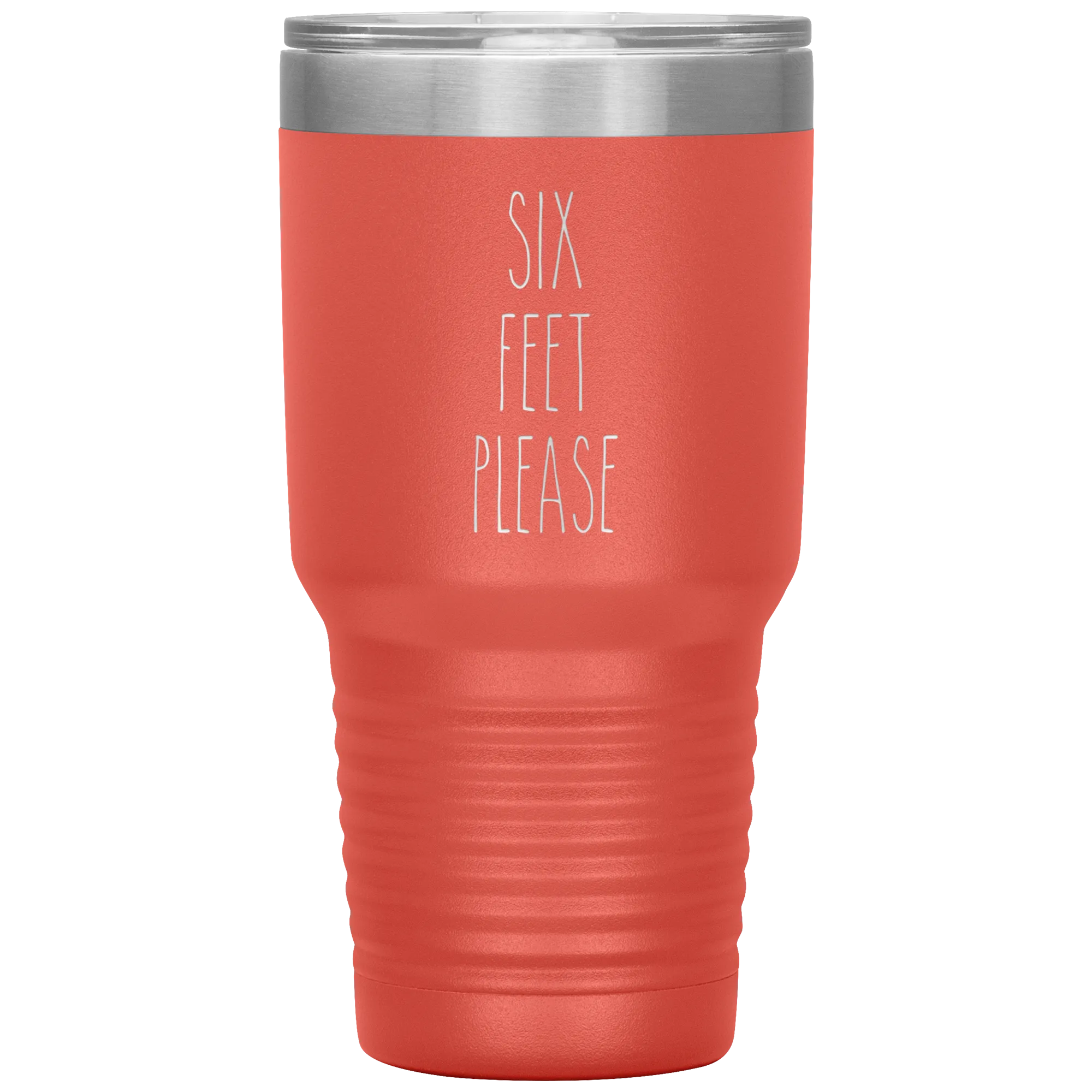 Six Feet Please Six Feet Away Six Feet Apart Funny 2020 Quarantine Social Distancing Gift Tumbler Insulated Travel Coffee Cup BPA Free