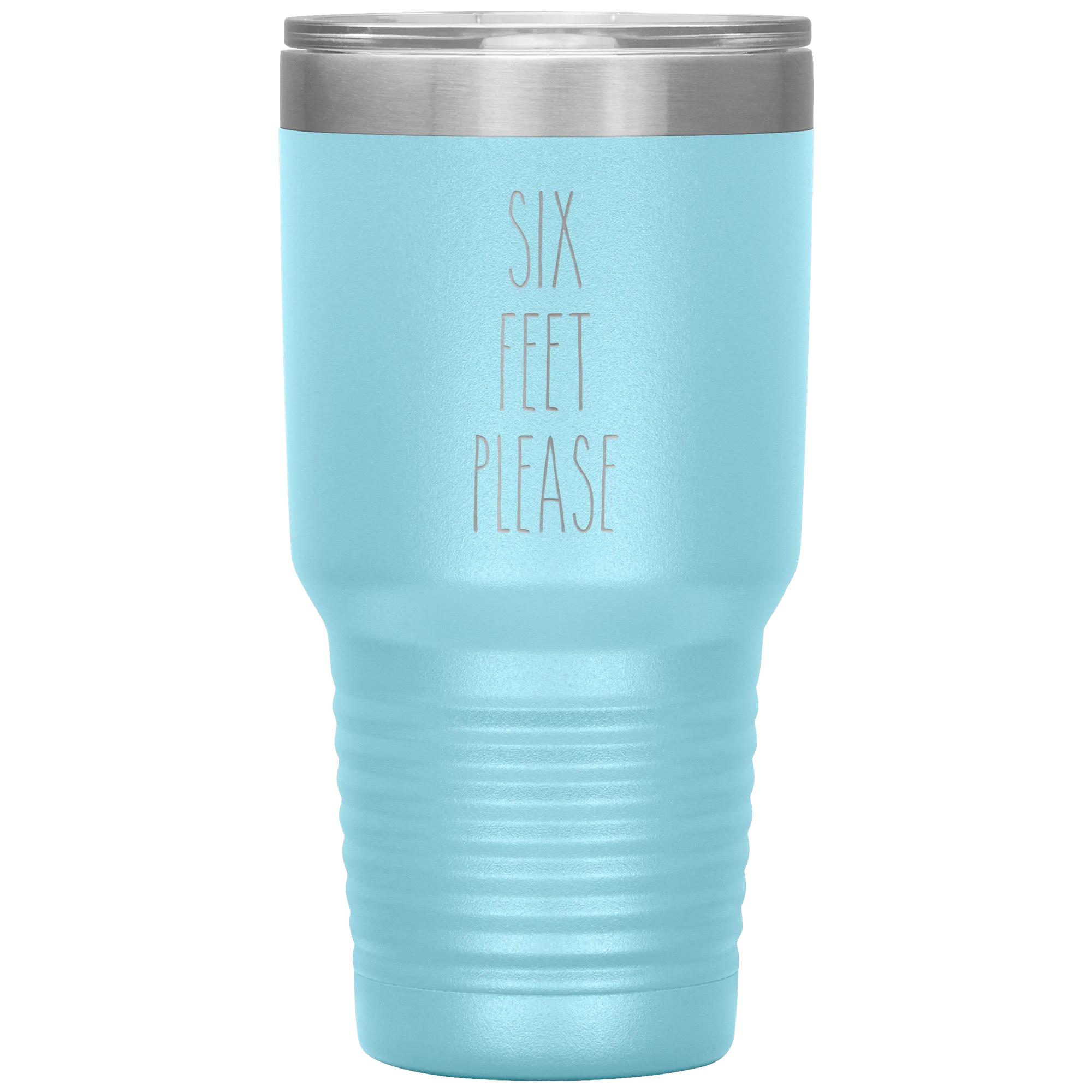 Six Feet Please Six Feet Away Six Feet Apart Funny 2020 Quarantine Social Distancing Gift Tumbler Insulated Travel Coffee Cup BPA Free