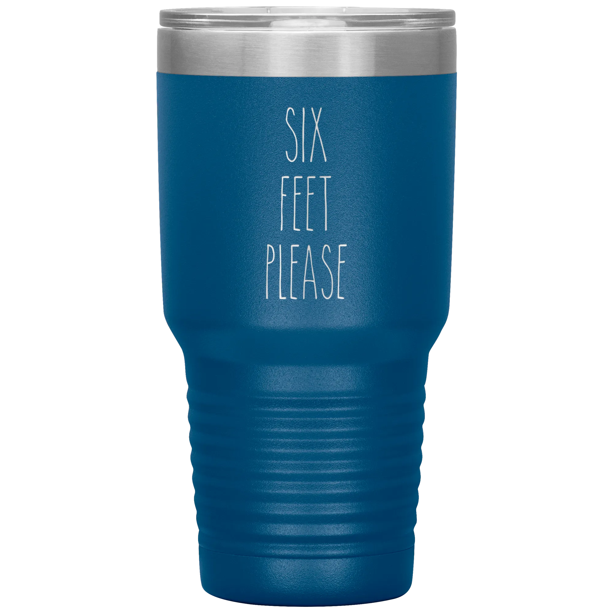 Six Feet Please Six Feet Away Six Feet Apart Funny 2020 Quarantine Social Distancing Gift Tumbler Insulated Travel Coffee Cup BPA Free