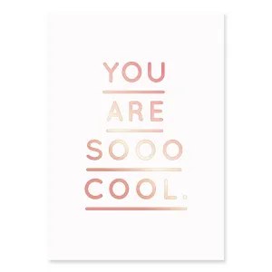 You Are Sooo Cool Postcard